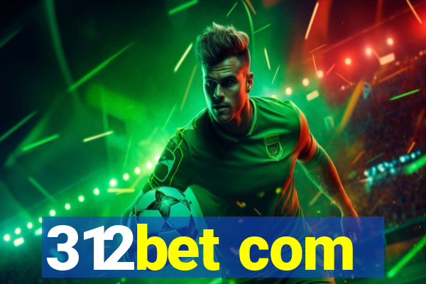 312bet com